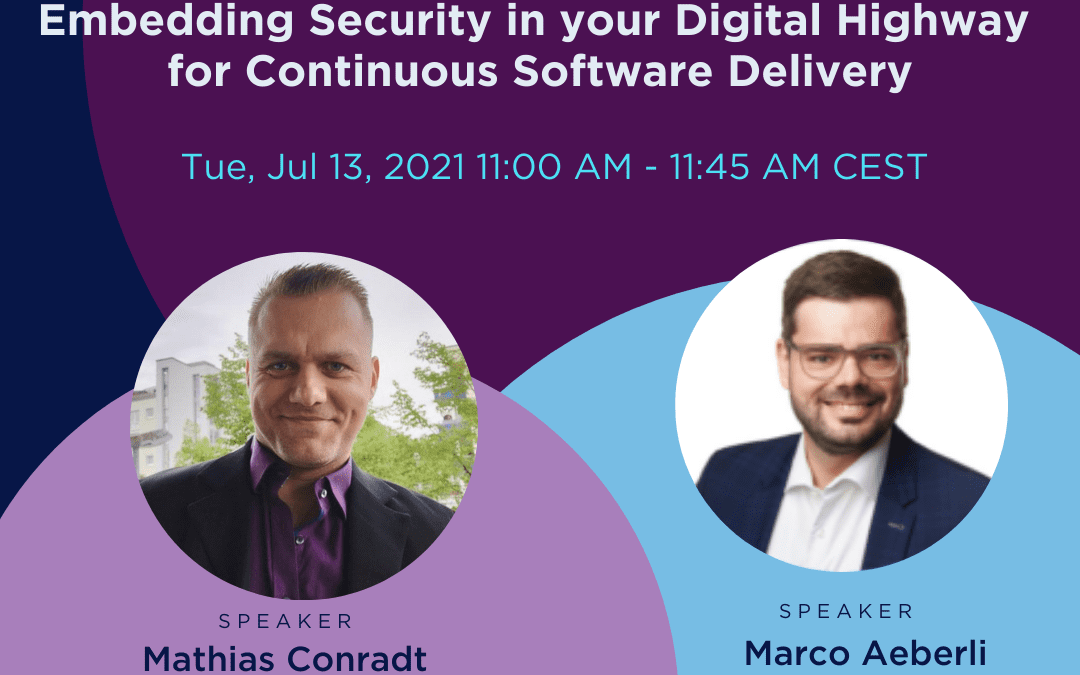 Webinar: Embedding Security in your Digital Highway for Continuous Software Delivery