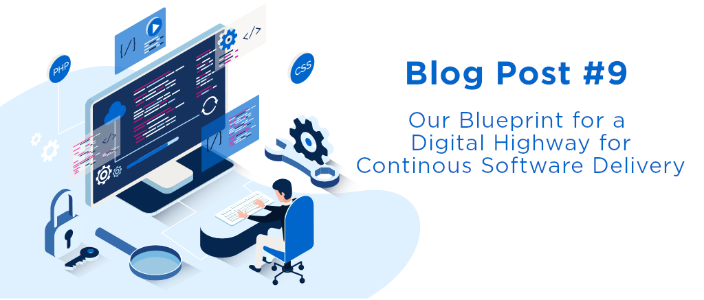 Our Blueprint for a Digital Highway for Continous Software Delivery